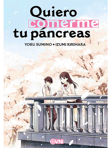 QUIERO COMERME TU PÁNCREAS - OVNIPRESS MANGA