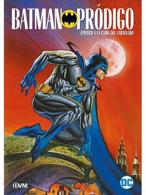 BATMAN: PRÓDIGO EPÍLOGO A LA CAÍDA DEL CABALLERO - OVNIPRESS