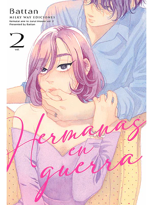 HERMANAS EN GUERRA 02 - MILKY WAY