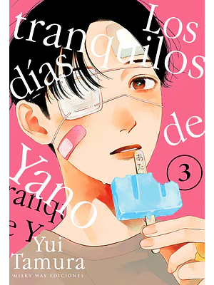 LOS TRANQUILOS DÍAS DE YANO 03 - MILKY WAY