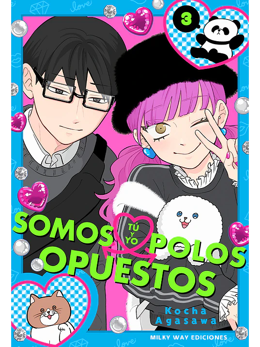 TÚ Y YO SOMOS POLOS OPUESTOS 03 - MILKY WAY 1