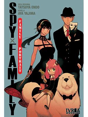 SPY X FAMILY: FAMILY PORTRAIT NOVELA - IVREA ESPANA
