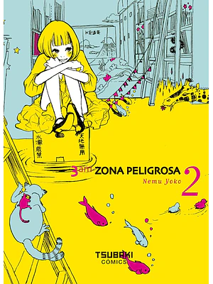 3AM ZONA PELIGROSA 02 - TSUBAKI