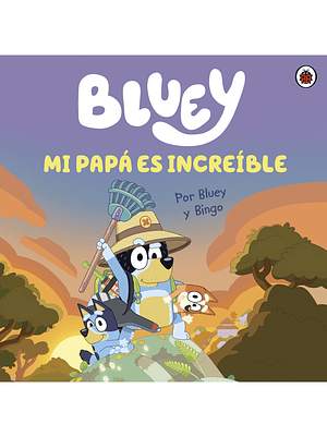 BLUEY: MI PAPÁ ES INCREÍBLE - ALTEA