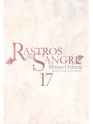 RASTROS DE SANGRE 17 - MILKY WAY