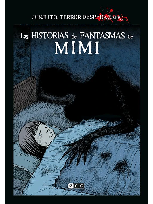 JUNJI ITO, TERROR DESPEDAZADO 25 DE 28 - LAS HISTORIAS DE FANTASMAS DE MIMI - ECC 1