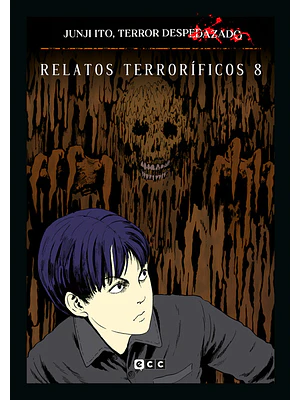 JUNJI ITO, TERROR DESPEDAZADO 24 DE 28 - RELATOS TERRORÍFICOS NÚM. 8 - ECC