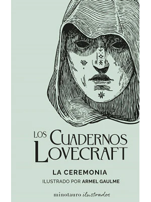 LOS CUADERNOS LOVECRAFT N 05. LA CEREMONIA - MINOTAURO