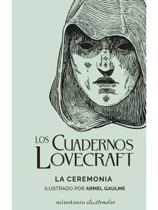 LOS CUADERNOS LOVECRAFT N 05. LA CEREMONIA - MINOTAURO 1
