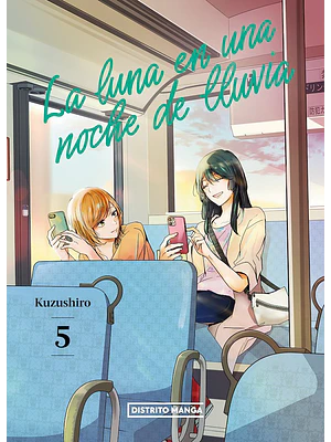 LA LUNA EN UNA NOCHE DE LLUVIA 05 - DISTRITO MANGA