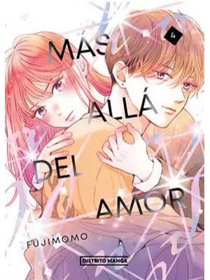 MÁS ALLÁ DEL AMOR 04 - DISTRITO MANGA