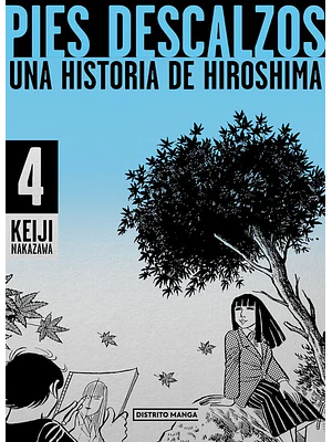 PIES DESCALZOS, UNA HISTORIA DE HIROSHIMA 04 - DISTRITO MANGA