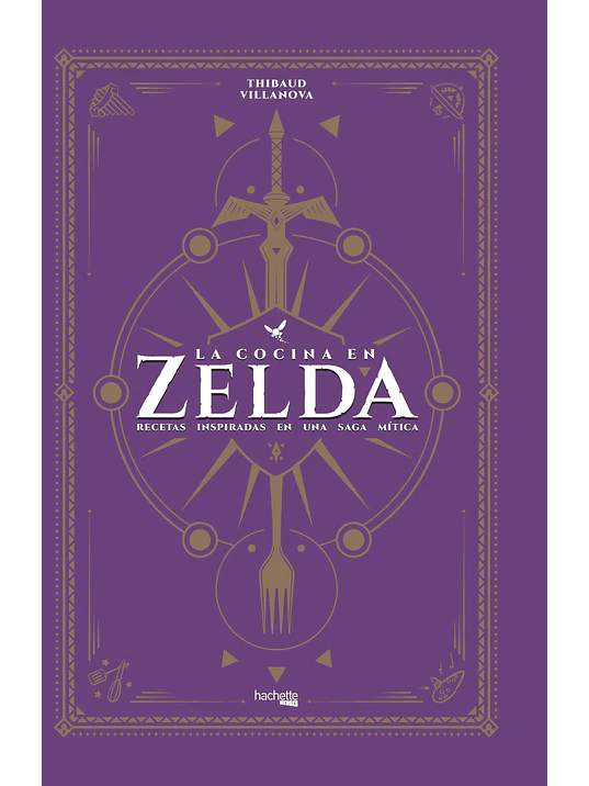 LA COCINA EN ZELDA - HACHETTE 1