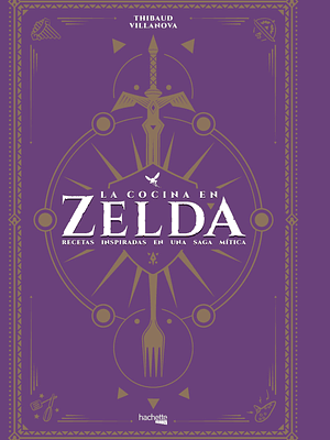 LA COCINA EN ZELDA - HACHETTE