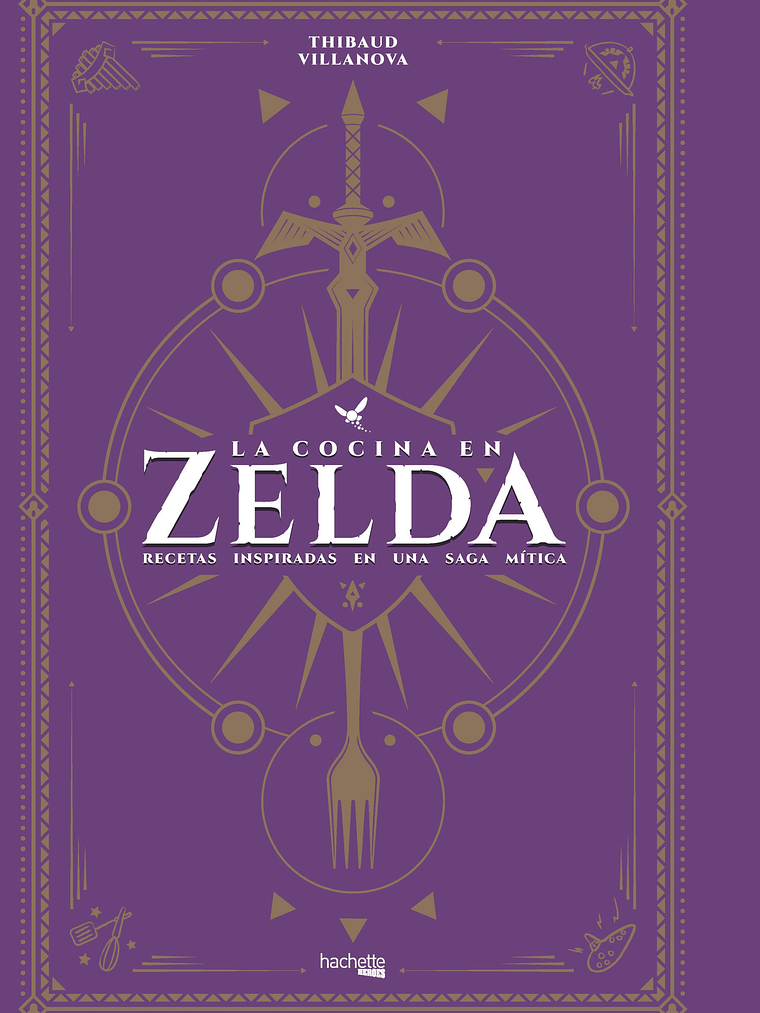 LA COCINA EN ZELDA - HACHETTE 1