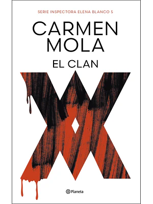 EL CLAN. INSPECTORA ELENA BLANCO 5 - PLANETA