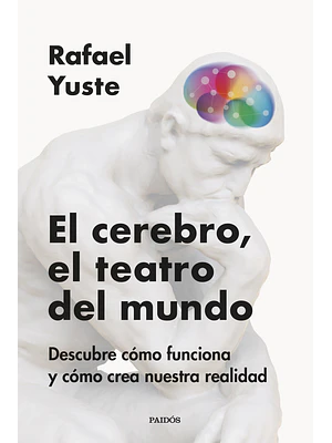 EL CEREBRO, EL TEATRO DEL MUNDO - PAIDOS