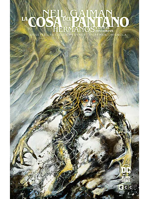 LA COSA DEL PANTANO: HERMANOS Y OTRAS HISTORIAS - ECC