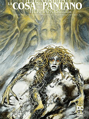 LA COSA DEL PANTANO: HERMANOS Y OTRAS HISTORIAS - ECC