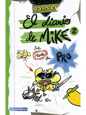 EL DIARIO DE MIKE 2. DE NOOB A PRO - EDICIONES MARTINEZ ROCA