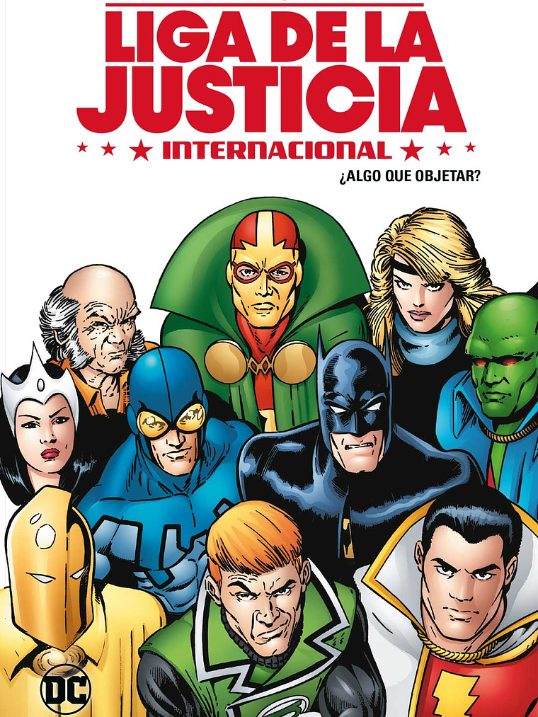LIGA DE LA JUSTICIA INTERNACIONAL VOL. 1 DE 8: ALGO QUE OBJETAR - ECC 1
