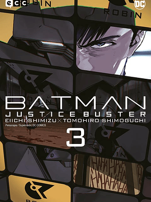 BATMAN: JUSTICE BUSTER 03 - ECC