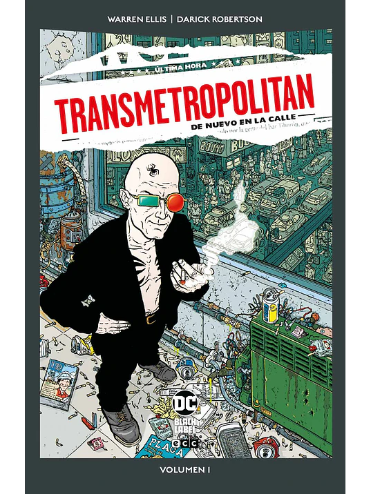TRANSMETROPOLITAN VOL. 1 DE 10: DE NUEVO EN LA CALLE DC POCKET - ECC 1