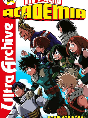 MY HERO ACADEMIA ULTRA ARCHIVE - PLANETA