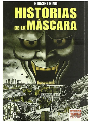 HISTORIAS DE LA MASCARA - LA CUPULA