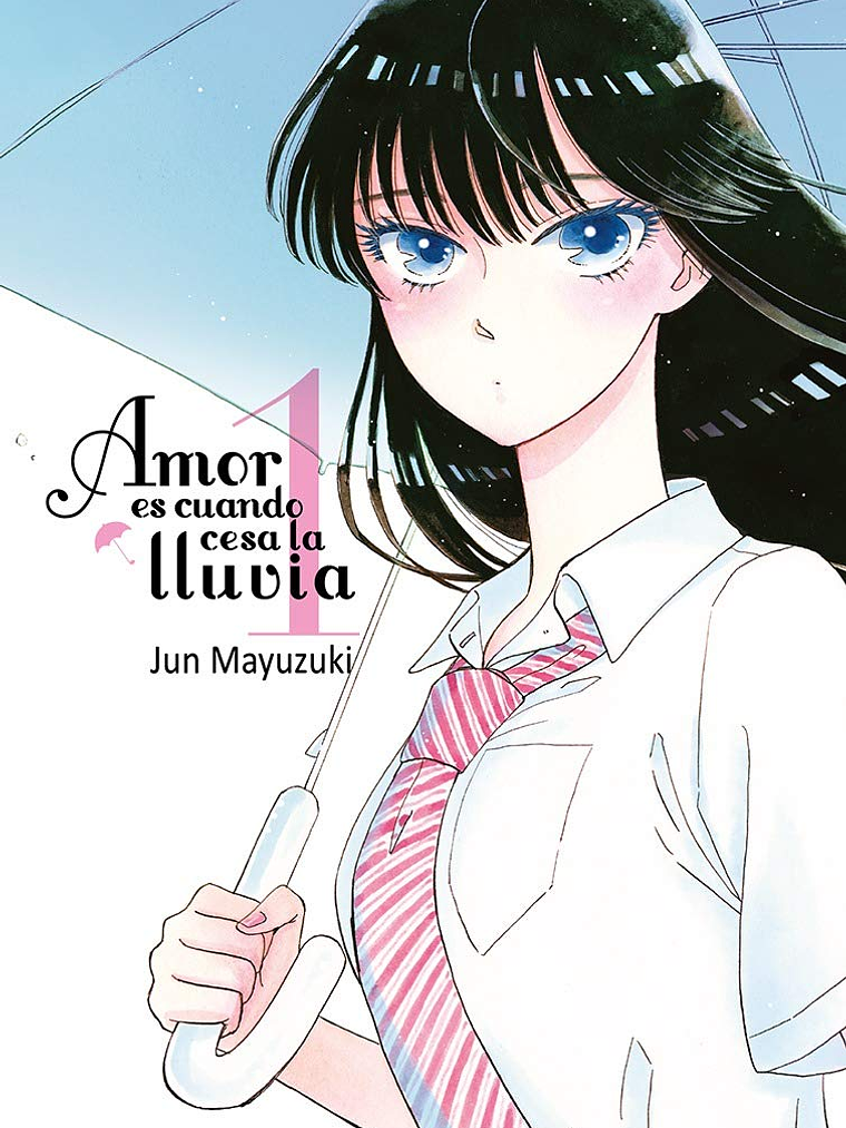 AMOR ES CUANDO CESA LA LLUVIA 01 - TOMODOMO 1