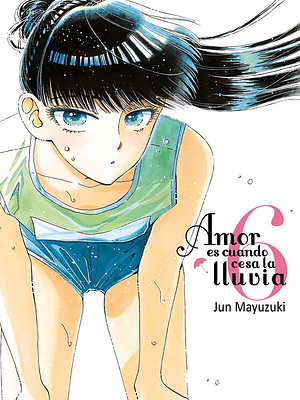 AMOR ES CUANDO CESA LA LLUVIA 06 - TOMODOMO