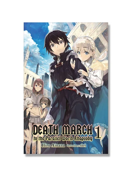 DEATH MARCH TO THE PARALLEL WORLD RHAPSODY 01 NOVELA - KAMITE 1