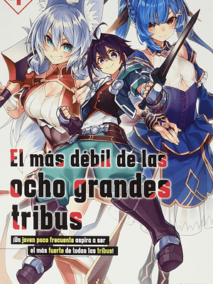 EL MÁS DÉBIL DE LAS OCHO GRANDES TRIBUS 01 NOVELA - SEKAI+B305