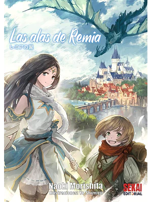 LAS ALAS DE REMIA NOVELA - SEKAI