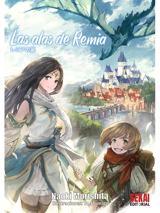 LAS ALAS DE REMIA NOVELA - SEKAI 1