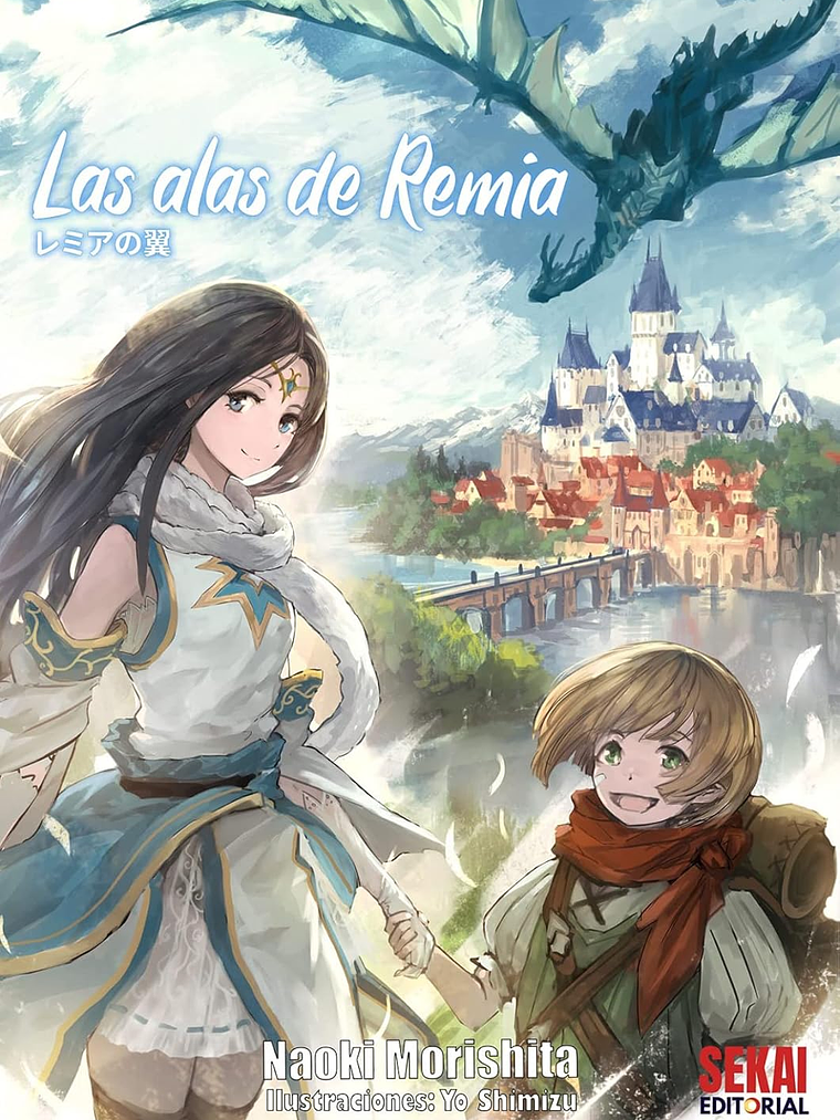 LAS ALAS DE REMIA NOVELA - SEKAI 1