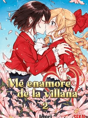 ME ENAMORÉ DE LA VILLANA 02 NOVELA - SEKAI