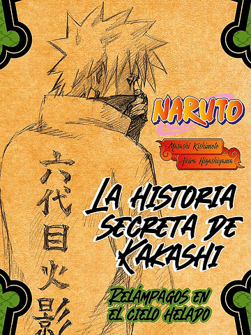 NARUTO: LA HISTORIA SECRETA KAKASHI NOVELA - PANINI ARGENTINA