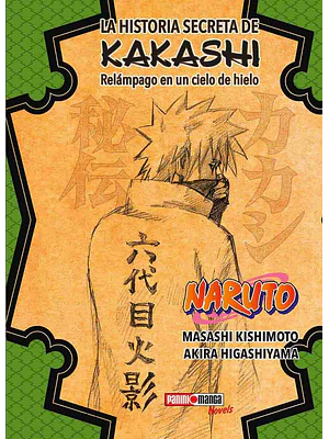 NARUTO: LA HISTORIA SECRETA KAKASHI NOVELA - PANINI MEXICO