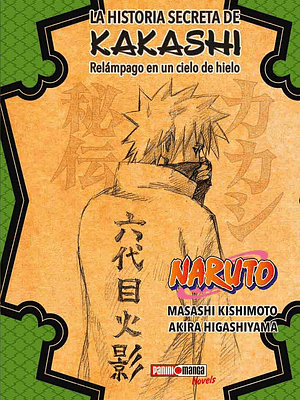 NARUTO: LA HISTORIA SECRETA KAKASHI NOVELA - PANINI MEXICO
