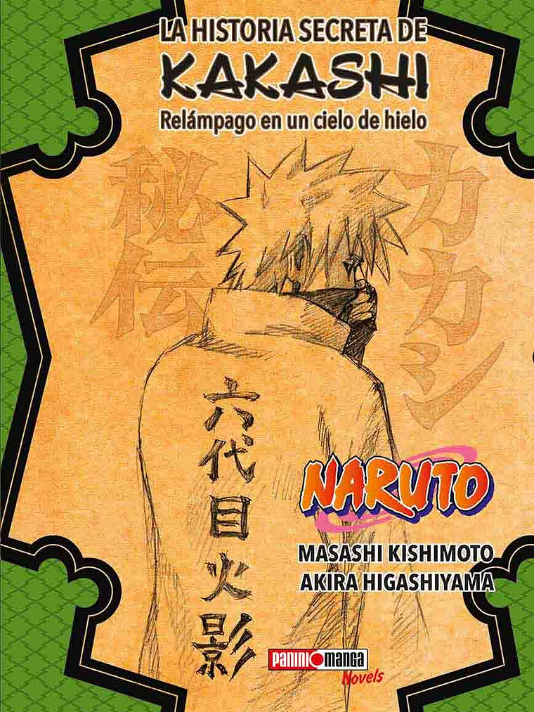 NARUTO: LA HISTORIA SECRETA KAKASHI NOVELA - PANINI MEXICO 1