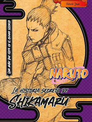 NARUTO: LA HISTORIA SECRETA SHIKAMARU NOVELA - PANINI ARGENTINA