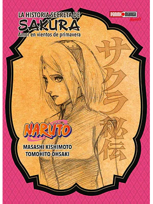 NARUTO: LA HISTORIA SECRETA DE SAKURA NOVELA - PANINI MEXICO