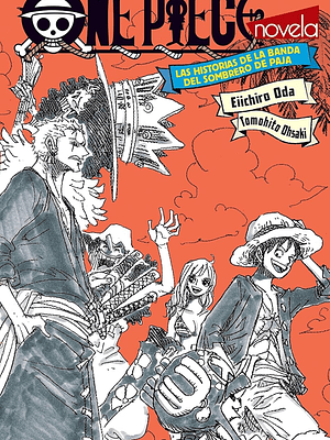 ONE PIECE. LAS HISTORIAS DE LA BANDA DEL SOMBRERO DE PAJA - PLANETA