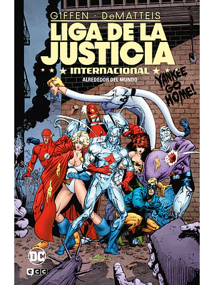 LIGA DE LA JUSTICIA INTERNACIONAL VOL. 3 DE 8: ALREDEDOR DEL MUNDO - ECC