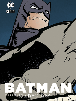 BATMAN: CRONOLOGÍA VOL. 1. 1980-1989 1 - ECC