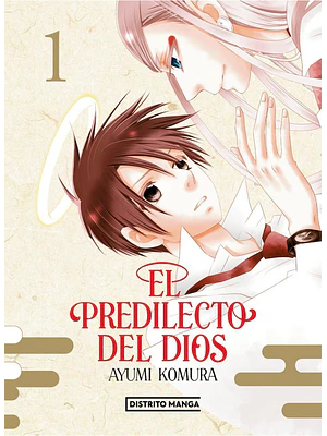 EL PREDILECTO DEL DIOS 01 - DISTRITO MANGA