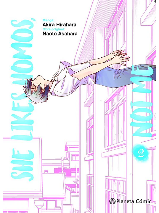 SHE LIKES HOMOS, NOT ME 02 - PLANETA 1