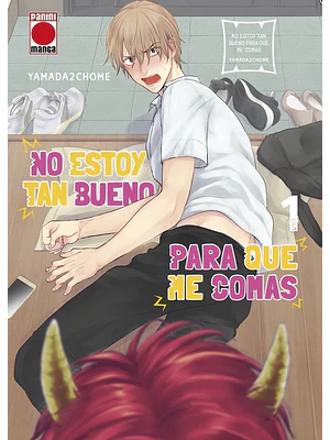 NO ESTOY TAN BUENO PARA QUE ME COMAS 01 - PANINI ESPANA