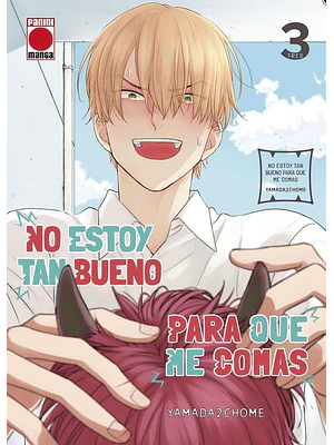 NO ESTOY TAN BUENO PARA QUE ME COMAS 03 - PANINI ESPANA